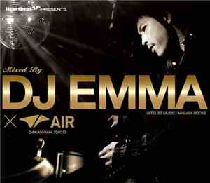 DJ Emma - Heartbeat Presents Mixed By DJ Emma × Air
