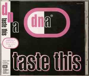 DNA - Taste This