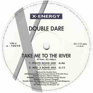 Double Dare - Take Me To The River