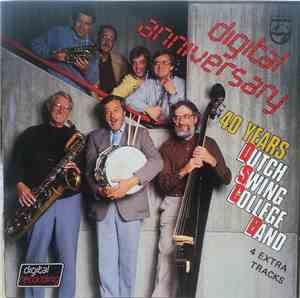 Dutch Swing College Band - Digital Anniversary - 40 Years D.S.C.