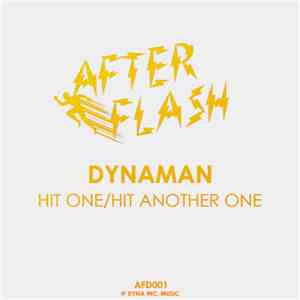 Dynaman - Hit One/Hit Another One