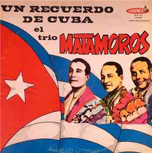 El Trio Matamoros - Un Recuerdo De Cuba