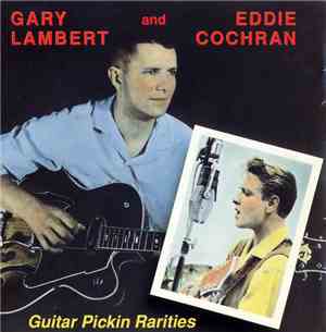 Gary Lambert And Eddie Cochran - Guitar Pickin Rarities