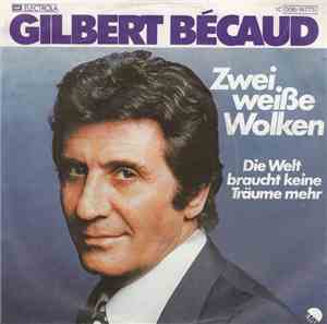 Gilbert Bécaud - Zwei Weiße Wolken