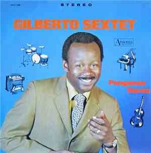 Gilberto Sextet - Ponganse Duros