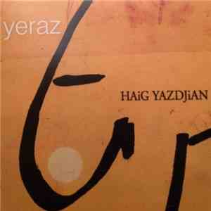 Haig Yazdjian - Yeraz