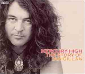 Ian Gillan - Mercury High: The Story Of Ian Gillan