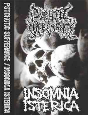 Insomnia Isterica / Psychotic Sufferance - 
