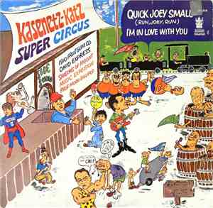 Kasenetz-Katz Super Circus - Quick Joey Small (Run, Joey, Run) - I'm In Lov ...