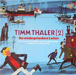 Kurt Vethake, James Krüss - Timm Thaler  - Das Wiedergefundene Lachen