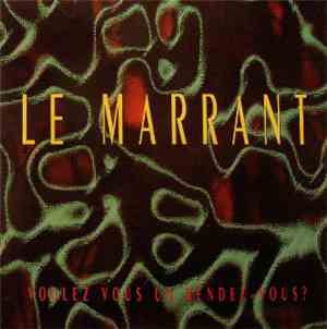 Le Marrant - Voulez-Vous Un Rendez-Vous?