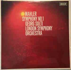 Mahler, Georg Solti, London Symphony Orchestra - Symphony No.1