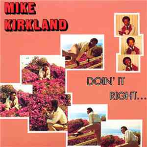 Mike James Kirkland - Doin' It Right