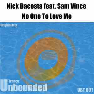 Nick Dacosta - No One To Love Me