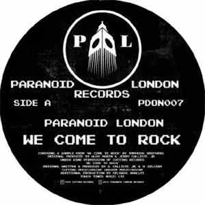 Paranoid London - We Come To Rock