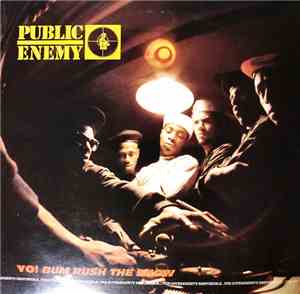 Public Enemy - Yo! Bum Rush The Show