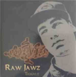 Raw Jawz - Tamale