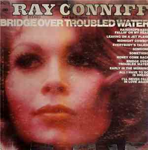Ray Conniff And The Singers - Bridge Over Troubled Water