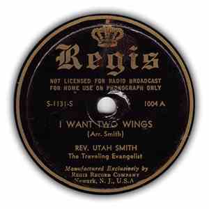 Rev. Utah Smith - I Want Two Wings / God's Mighty Hand