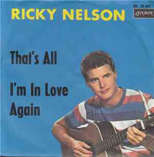 Ricky Nelson  - That's All / I'm In Love Again