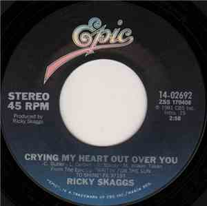 Ricky Skaggs - Crying My Heart Out Over You / Lost To A Stranger