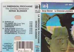 Serge Blenner - La Dimension Prochaine (The Coming Dimension)