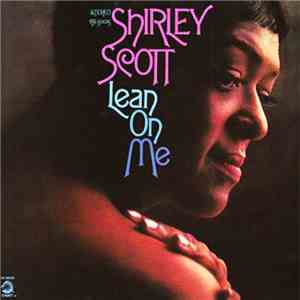 Shirley Scott - Lean On Me