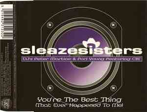 Sleazesisters DJ's Peter Martine & Porl Young Featuring CIE  - You're The B ...