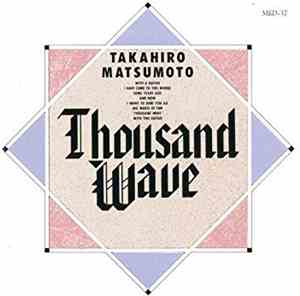 Takahiro Matsumoto - Thousand Wave
