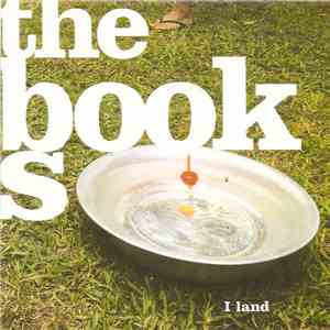 The Books  - I Land