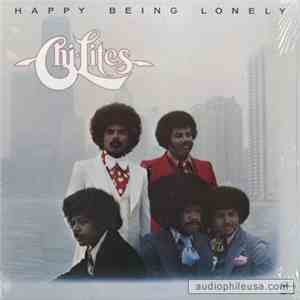 The Chi-Lites - Happy Being Lonely