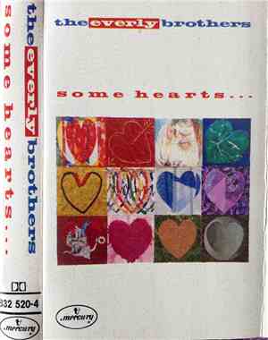 The Everly Brothers - Some Hearts...