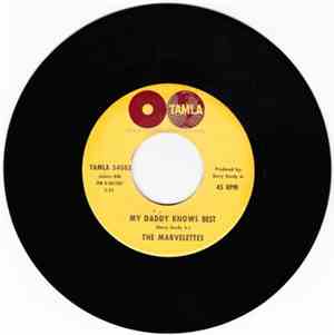 The Marvelettes - My Daddy Knows Best / Tie A String Around Your Finger