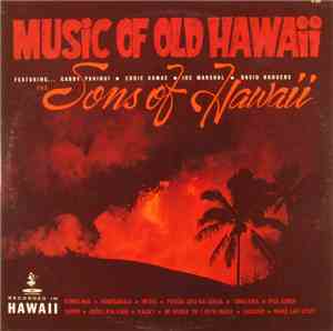 The Sons Of Hawaii - Music Of Old Hawaii