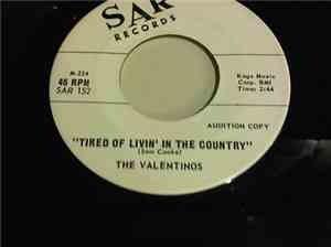 The Valentinos - It's All Over Now / Tired Of Livin' In The Country