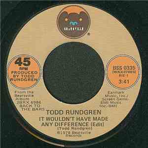 Todd Rundgren - It Wouldn't Have Made Any Difference