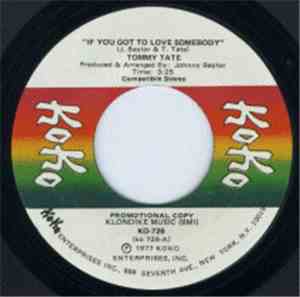Tommy Tate - If You Got To Love Somebody