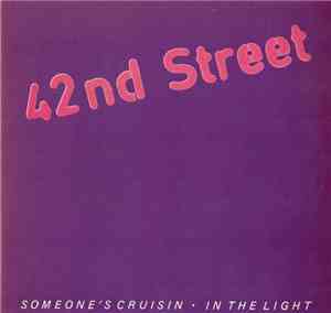 42nd Street - Someone's Cruisin