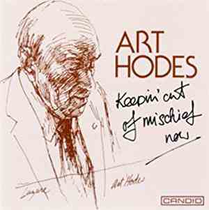 Art Hodes - Keepin' Out Of Mischief Now