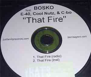 Bosko Feat E-40, Cool Nutz & C-Bo - That Fire
