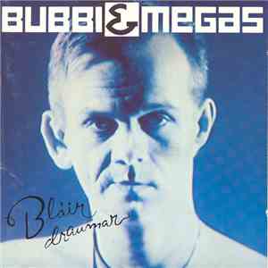 Bubbi & Megas - Bláir Draumar