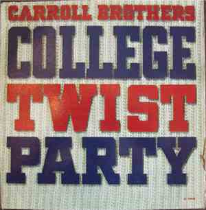 Carroll Brothers - College Twist Party