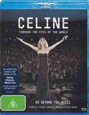 Celine Dion - Through The Eyes Of The World: Go Beyond The Music