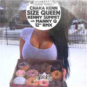 Chaka Kenn - Size Queen (Kenny Summit & Manny Q 12