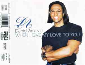 Daniel Aminati - When I Give My Love To You