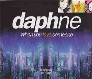 Daphne - When You Love Someone