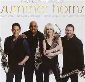 Dave Koz, Gerald Albright, Mindi Abair, Richard Elliot - Dave Koz And Frien ...