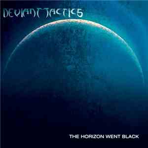 Deviant Tactics - The Horizon Went Black