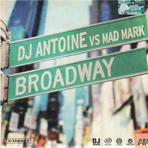 DJ Antoine Vs. Mad Mark - Broadway