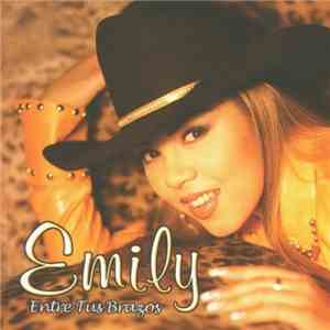 Emily - Entre Tus Brazos